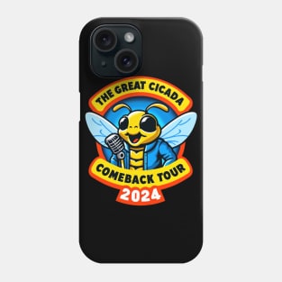 The Great Cicadas Comeback Tour 2024 Funny Pun Quote Phone Case