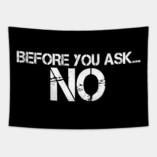 BEFORE YOU ASK… NO Tapestry