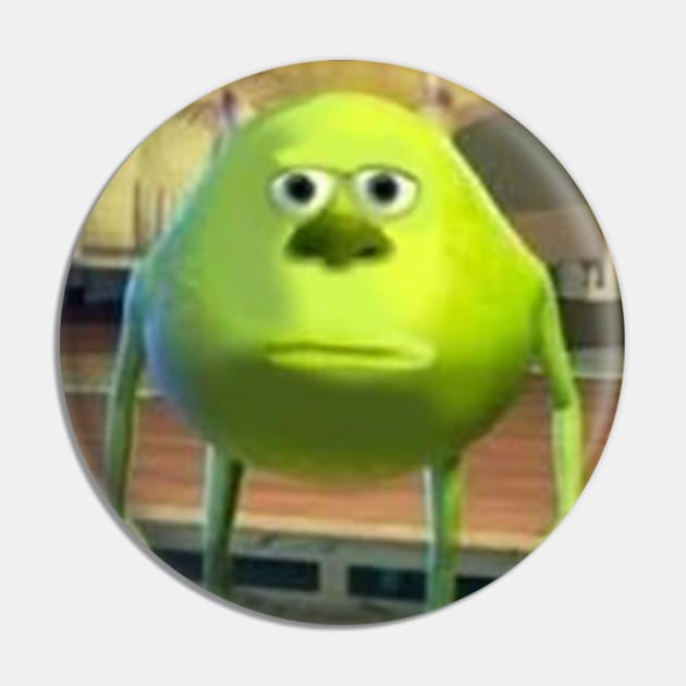 Mike Wazowski with Sully Face Meme - Meme - Magnet