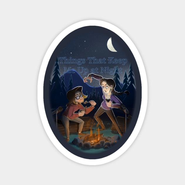 Campfire Horror Stories Magnet by Things That Keep Me Up at Night