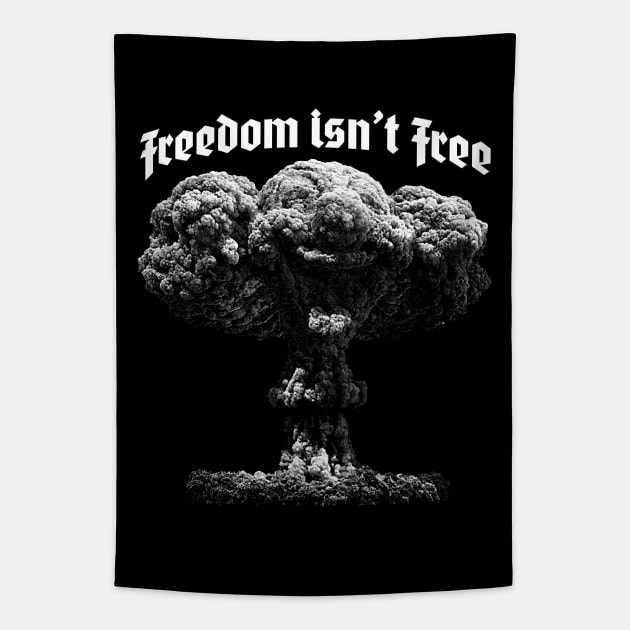 Freedom Isn't Free Tapestry by Krobilad