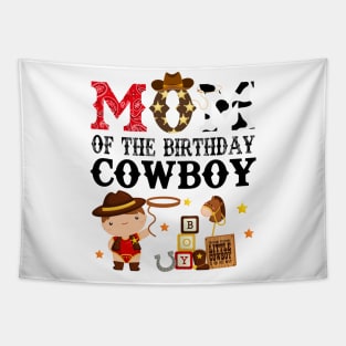 Mom of The Birthday Cowboy 1st First Birthday Cowboy Western Rodeo Party Tapestry