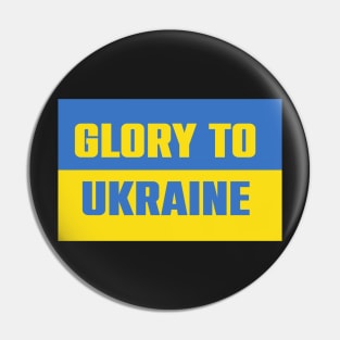 Glory to Ukraine Pin