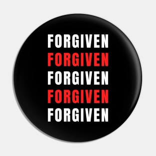 Forgiven | Christian Saying Pin