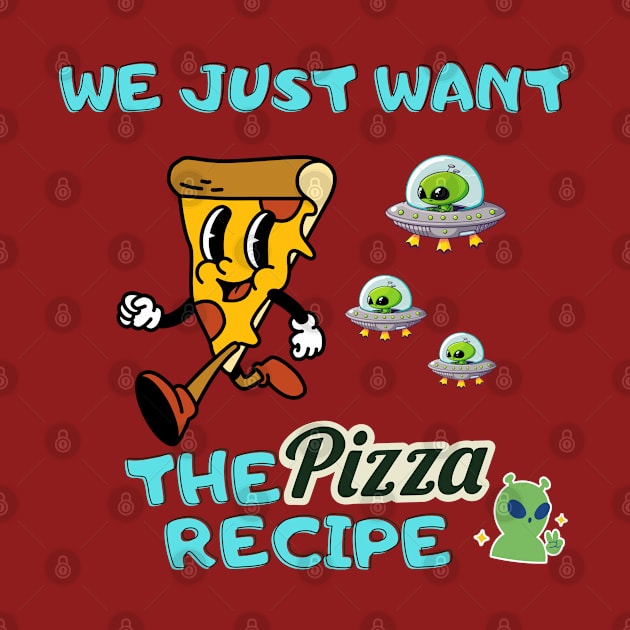 alien invasion- we just want the pizza recipe by riverabryan129