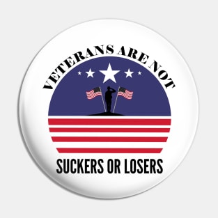 Veterans are NOT suckers or losers Black Pin