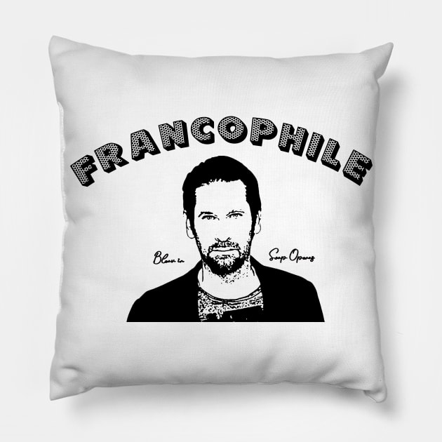 Francophile Pillow by Bleav in Soap Operas