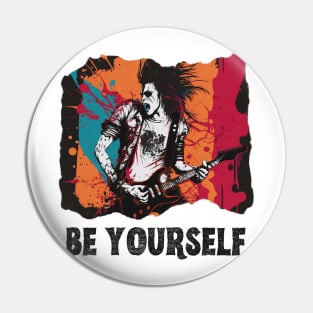 Be Yourself Rockstar Design, Rock n Roll Merch, Vibrant Colors guy, Inspiring, Inner Rocker, Musician Pin