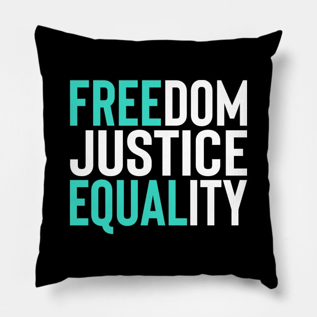 'Freedom. Justice. Equality' Social Inclusion Shirt Pillow by ourwackyhome