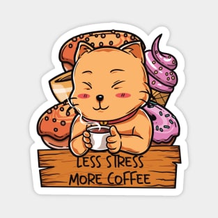 Less Stress More Coffee Cat Version Magnet