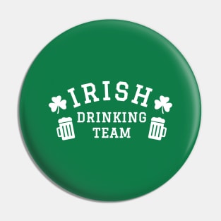 Irish drinking team green t-shirt for St. Patrick’s day Pin