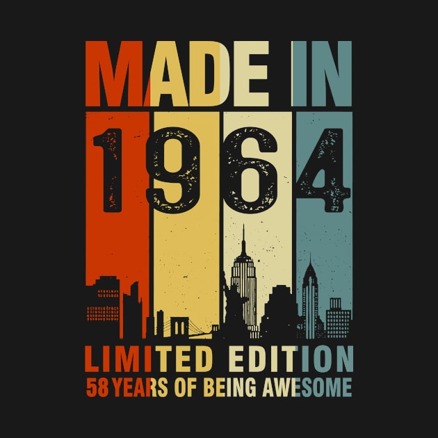 Made In 1964 Limited Edition 58 Years Of Being Awesome by sueannharley12