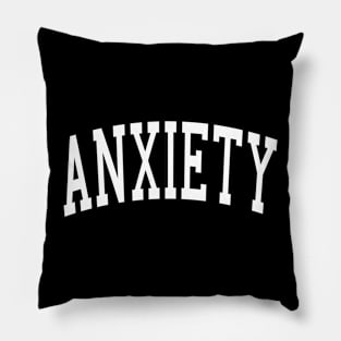 Anxiety! Pillow