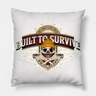 Built To Survive Do It Right Inspirational Quote Phrase Text Pillow