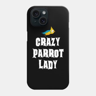 Crazy Parrot Lady Phone Case