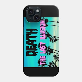 The Last Illusion Phone Case