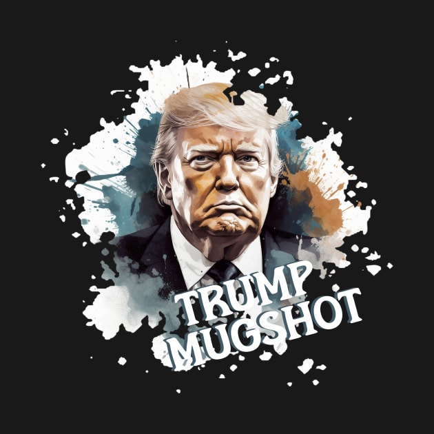 TRUMP MUGSHOT by Pixy Official