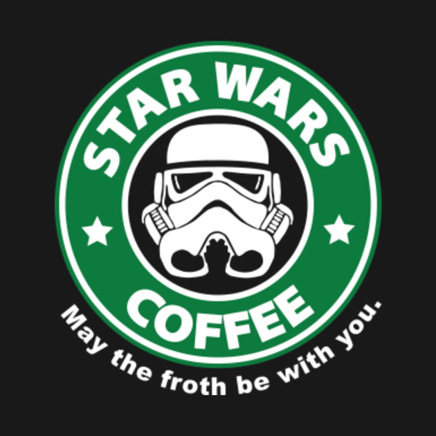 May the froth be with you - Coffee - T-Shirt | TeePublic