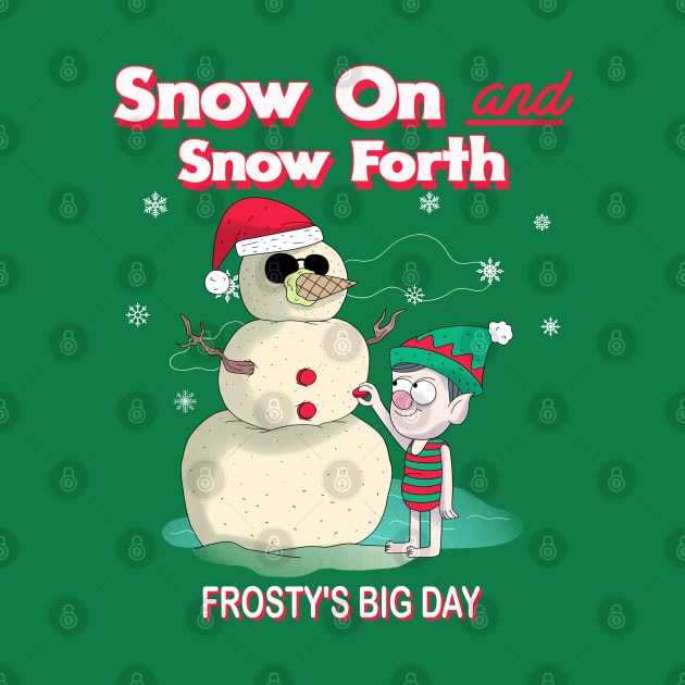 Snow On and go Forth, Snowman and Elf, Frosty's Big Day by Blended Designs