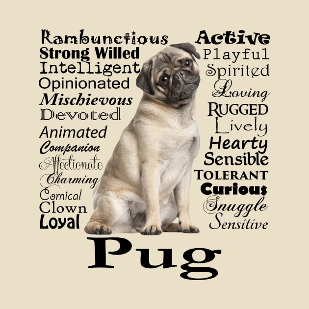 Pug Traits by You Had Me At Woof