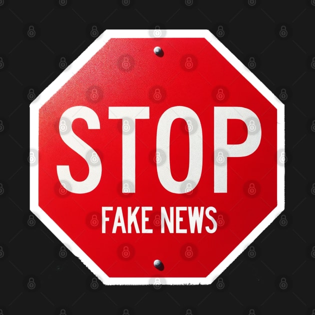 STOP Fake News by StrictlyDesigns
