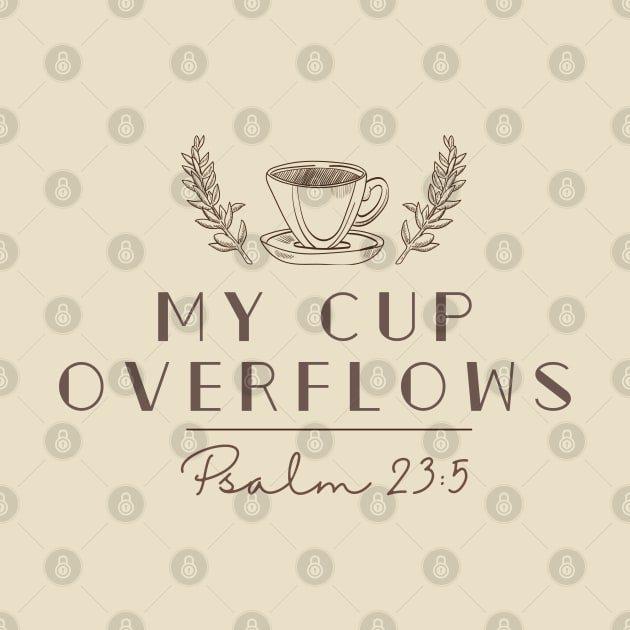 My cup overflows psalm 23:5 Coffee Jesus by Mission Bear