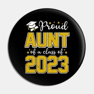 Proud Aunt of Class of 2023 Graduate Senior Graduation Pin