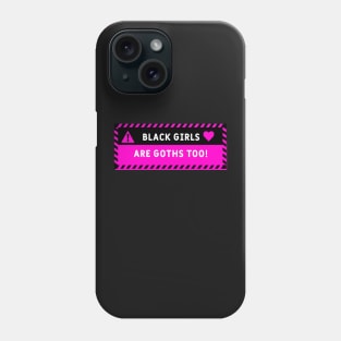 Black Girls are Goth Too! <3 Human Warning Label Design Phone Case