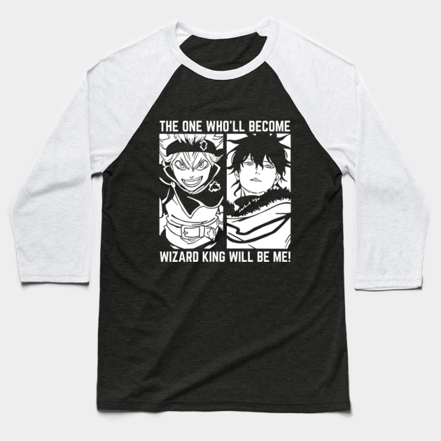 Wizard King Will Be Me Black Clover Anime Manga Asta Yuno Grim Baseball T Shirt Teepublic Black clover merch is the official merchandise for black clover anime fans. wizard king will be me by merch x wear