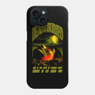 Dead & Buried, Horror Classic (Version 2) Phone Case