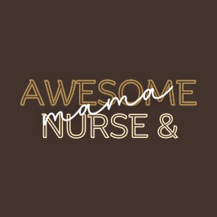 Nurse mama T-Shirt