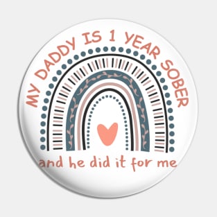 My Daddy Is One Year Sober And He Did It For Me Pin