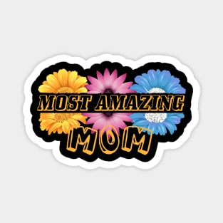 Most Amazing Mom Magnet
