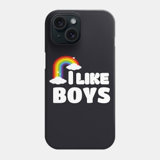 I like Boys LGBT Gay Pride Phone Case