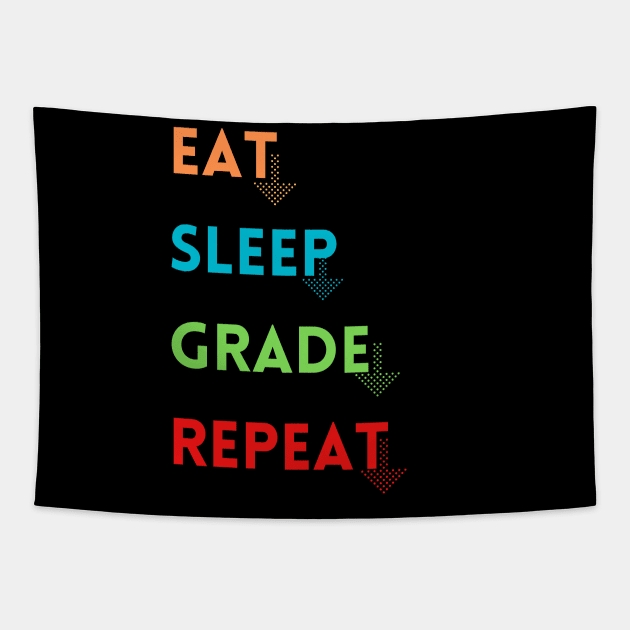 Eat Sleep Grade Repeat Tapestry by Kachanan@BoonyaShop