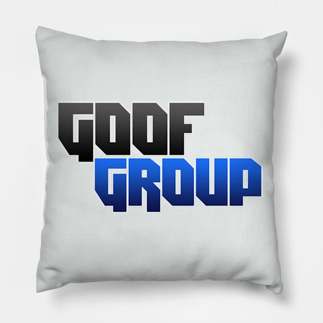 GoofGroup Pillow by GoofGroup