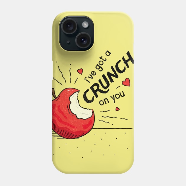 I've got a Crunch on You - Valentines Pun Phone Case by propellerhead