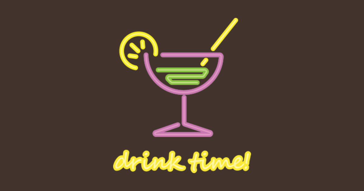 Drink time! Drinks Kids TShirt TeePublic