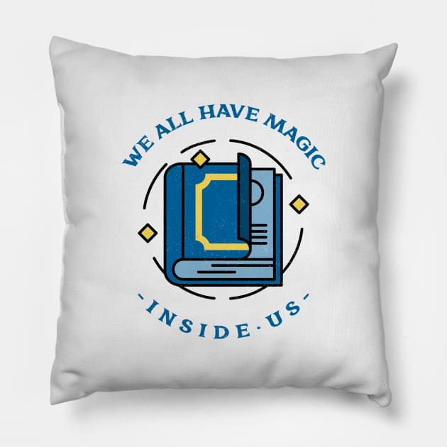 We All Have it Inside Pillow by Hardcore Gamer