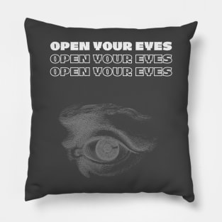 Open your eyes Pillow