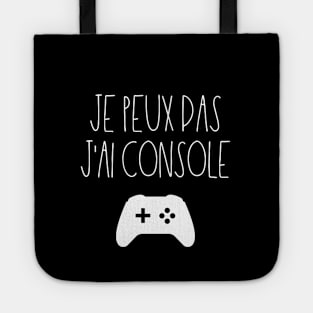 Je peux pas J'ai console Tote