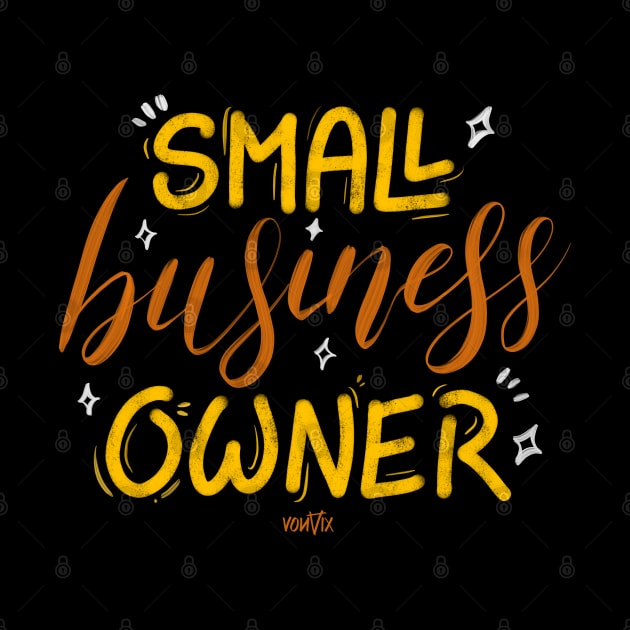 Small Business Owner by von vix