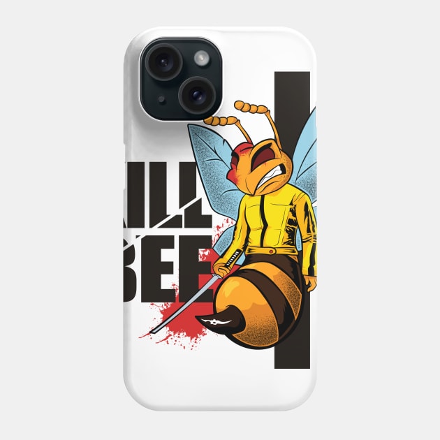 Kill Bee Phone Case by the house of parodies