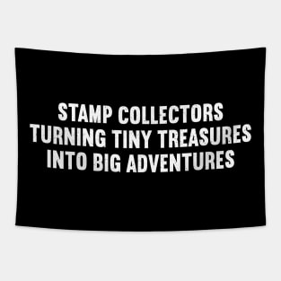 Stamp Collectors Turning Tiny Treasures into Big Adventures Tapestry