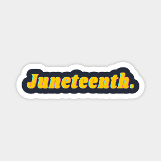 Juneteenth Magnet