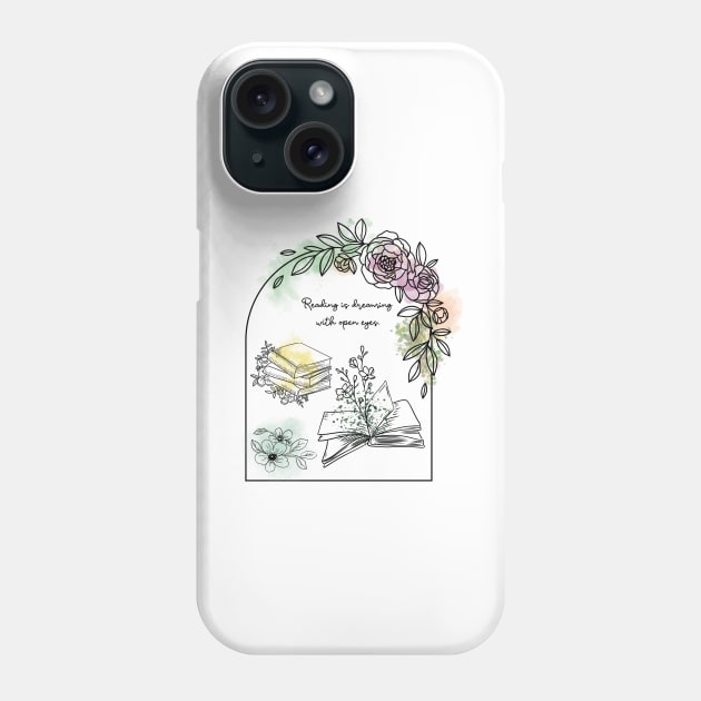 reading is dreaming with open eyes Phone Case by cocoCabot