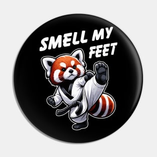 Smell My Feet Cute Red Panda Kick Funny Taekwondo Pin