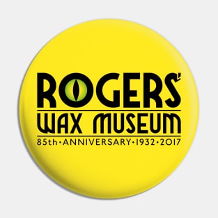 Rogers' Wax Museum for Lights Pin