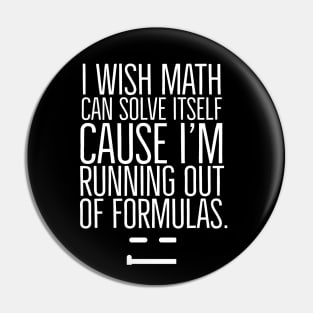 I wish math can solve itself Pin