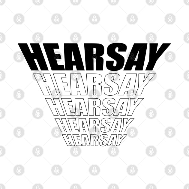 Hearsay by old_school_designs